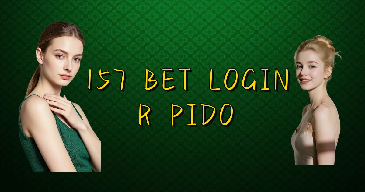 157 Bet Login Rápido Oficial