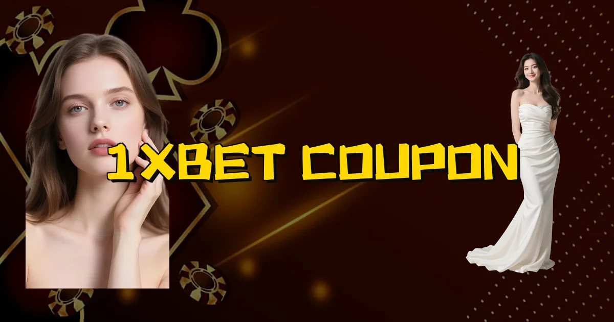 1Xbet Coupon Oficial