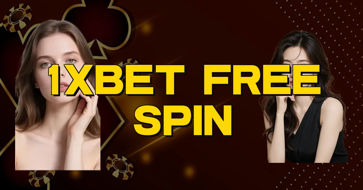 1Xbet Free Spin Oficial