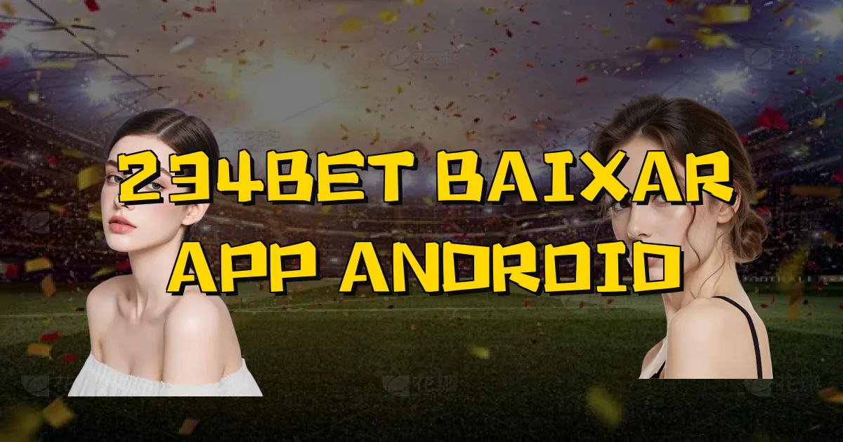 234Bet Baixar App Android Oficial