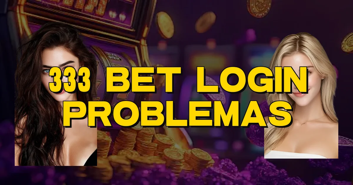 333 Bet Login Problemas Oficial