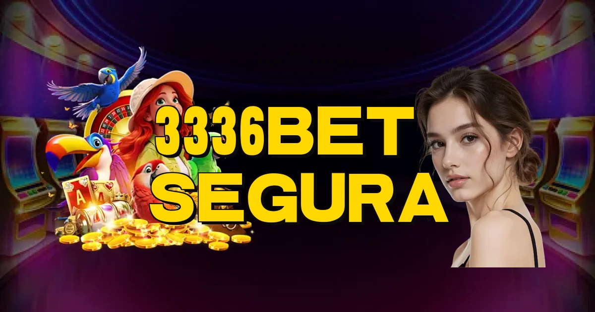 3336Bet É Segura Oficial