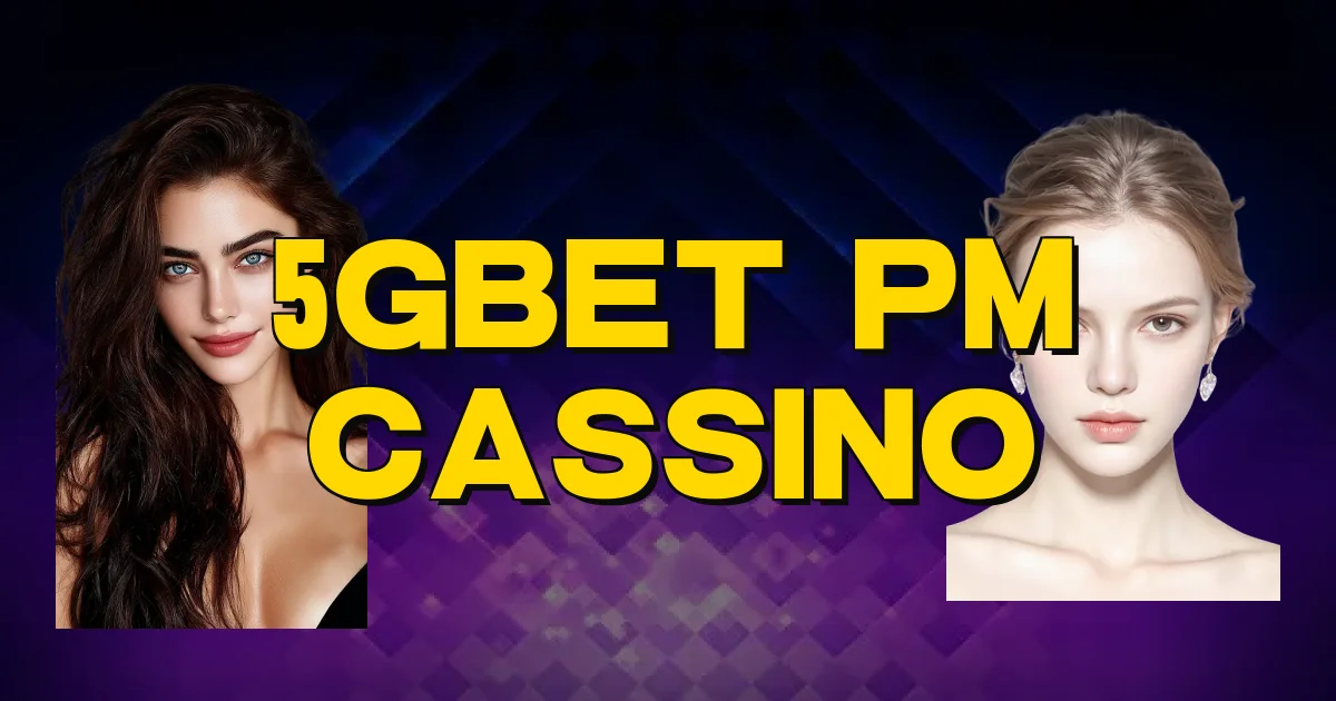 5Gbet Pm Cassino Oficial