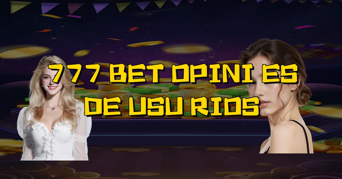 777 Bet Opiniões De Usuários Oficial
