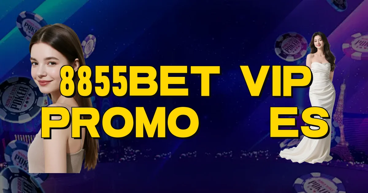 8855Bet Vip Promoções Oficial