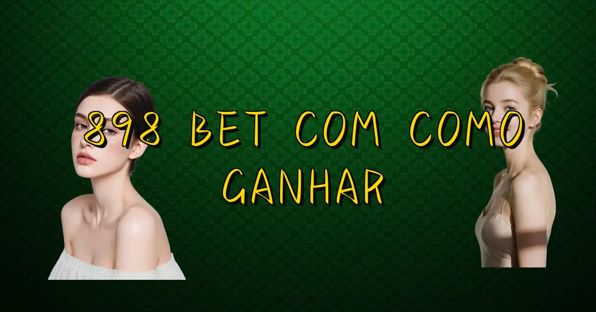 898 Bet Com Como Ganhar Oficial