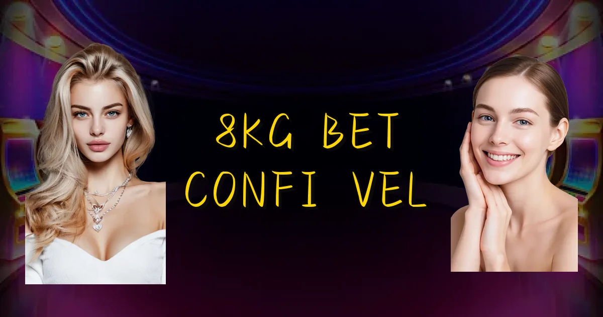 8Kg Bet Confiável Oficial