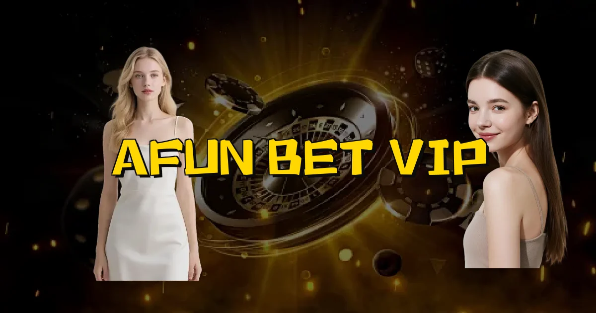 Afun Bet Vip Oficial