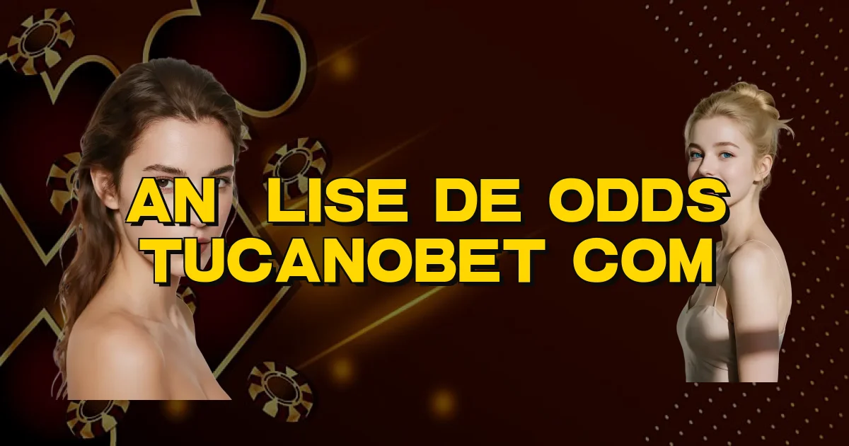 Análise De Odds Tucanobet Com Oficial