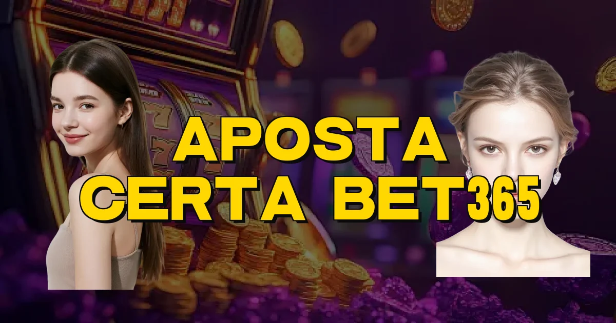 Aposta Certa Bet365 Oficial