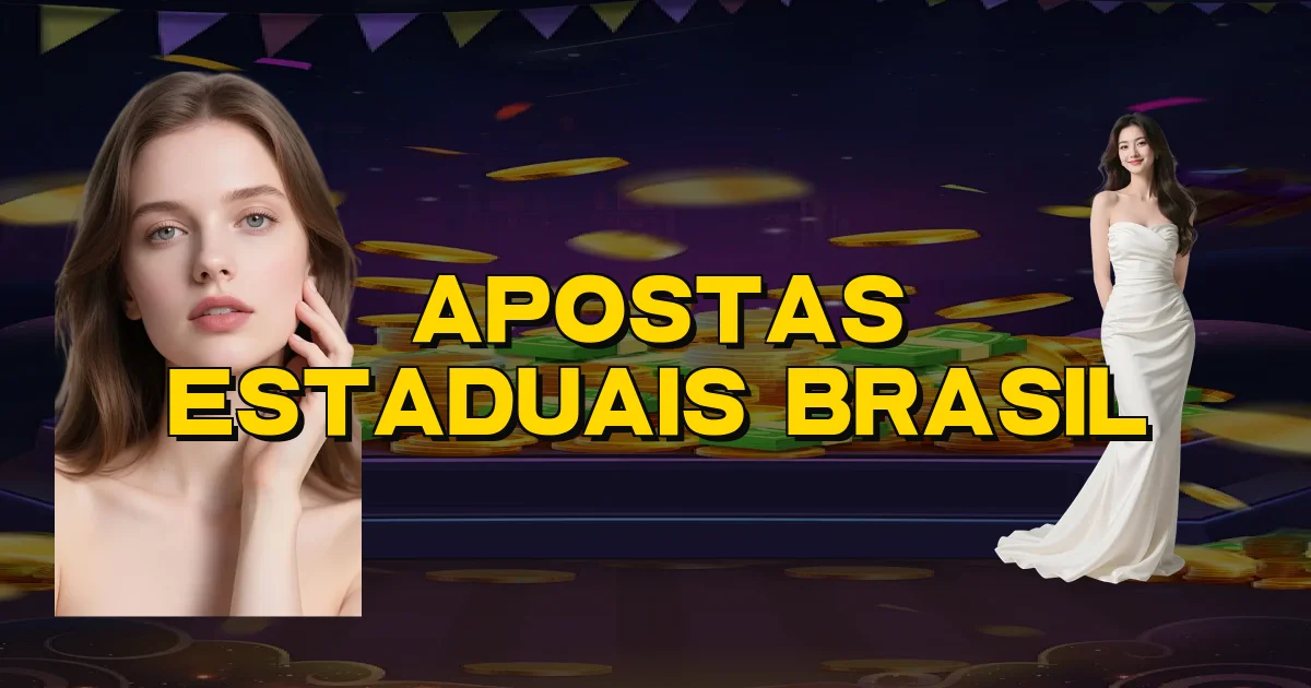 Apostas Estaduais Brasil Oficial