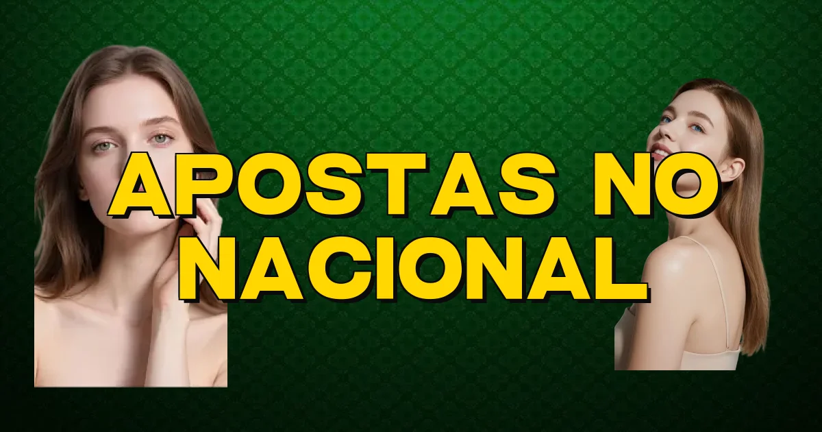 Apostas No Nacional Oficial