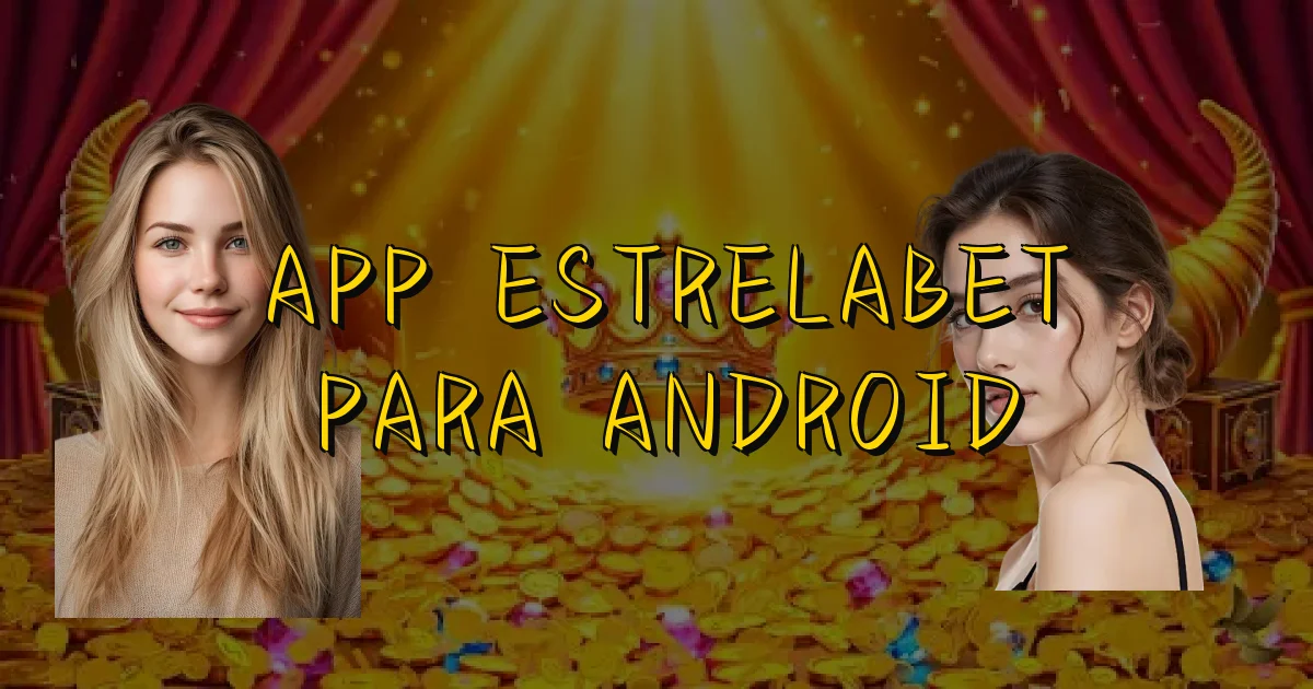App Estrelabet Para Android Oficial