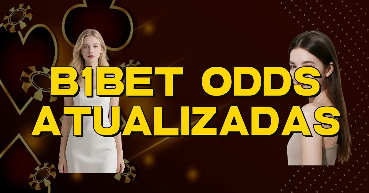 B1Bet Odds Atualizadas Oficial