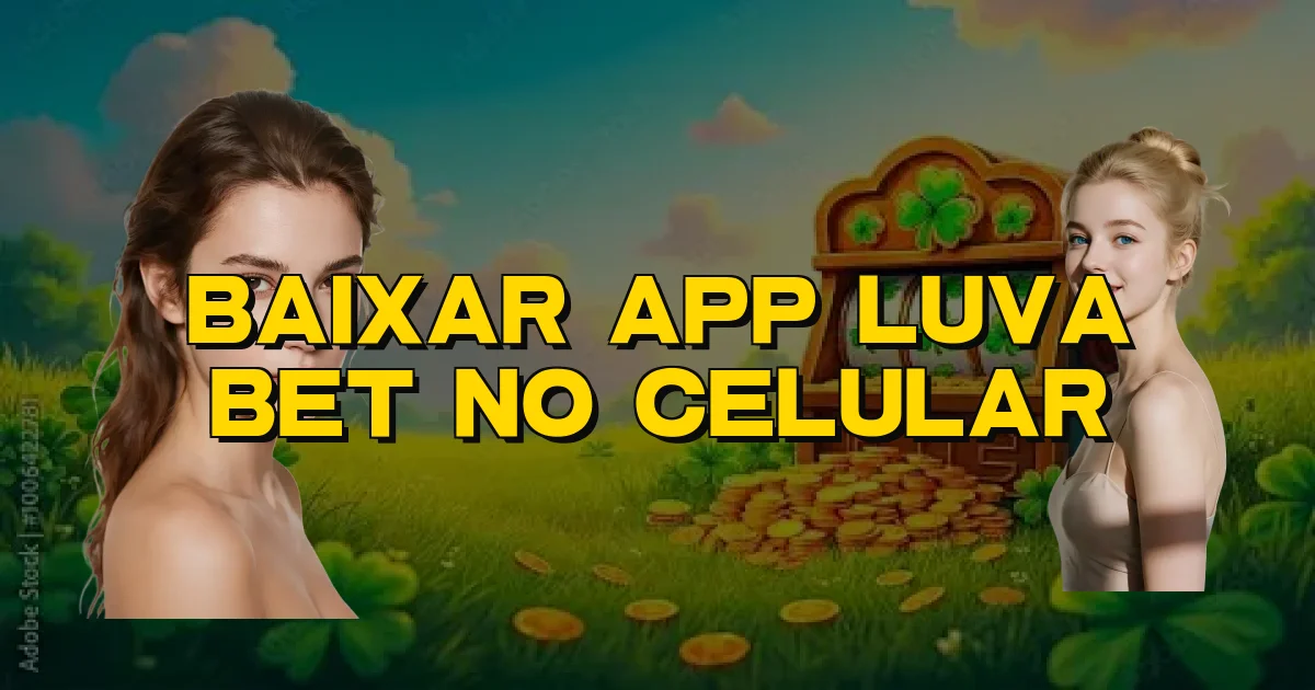Baixar App Luva Bet No Celular Oficial