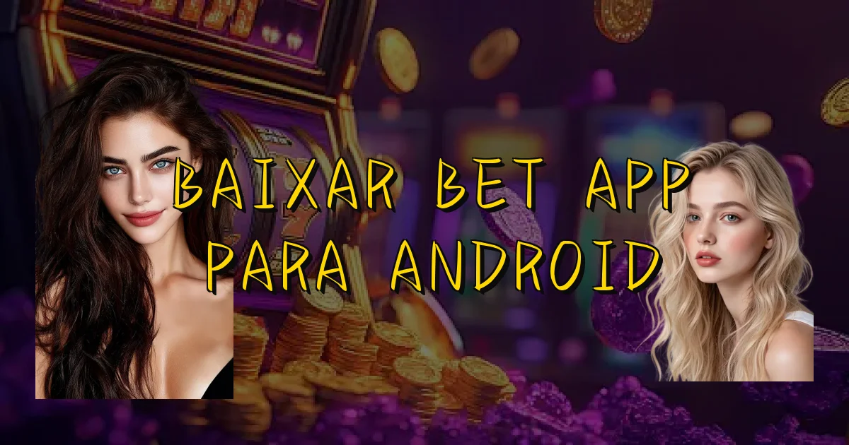 Baixar Bet App Para Android Oficial