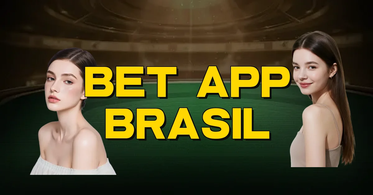 Bet App Brasil Oficial