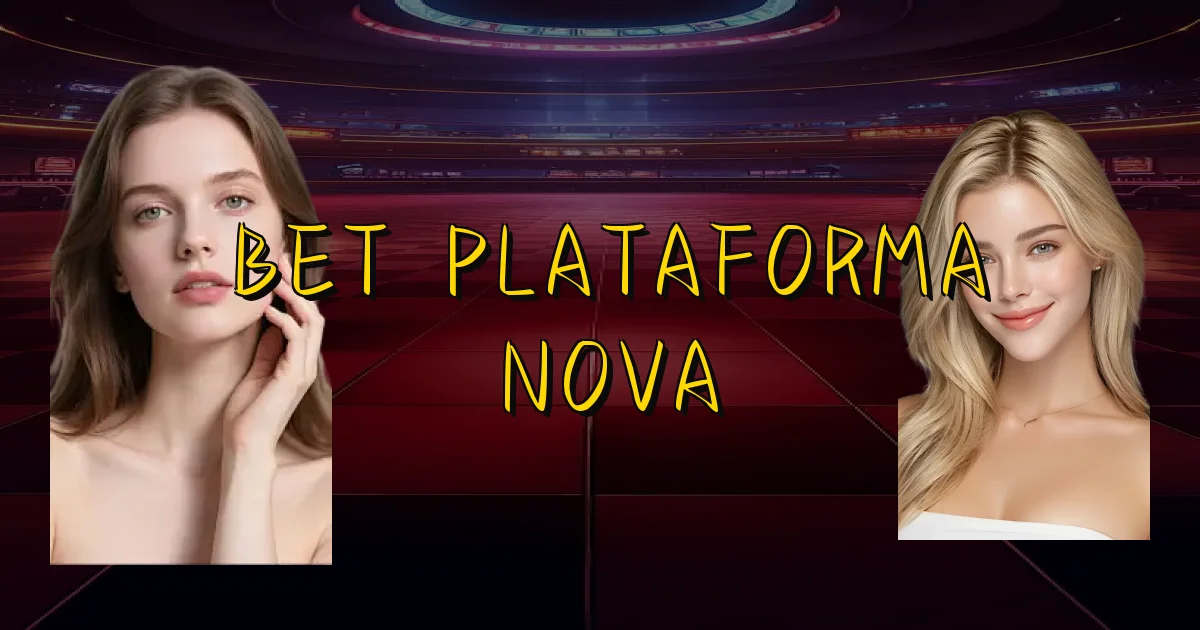 Bet Plataforma Nova Oficial