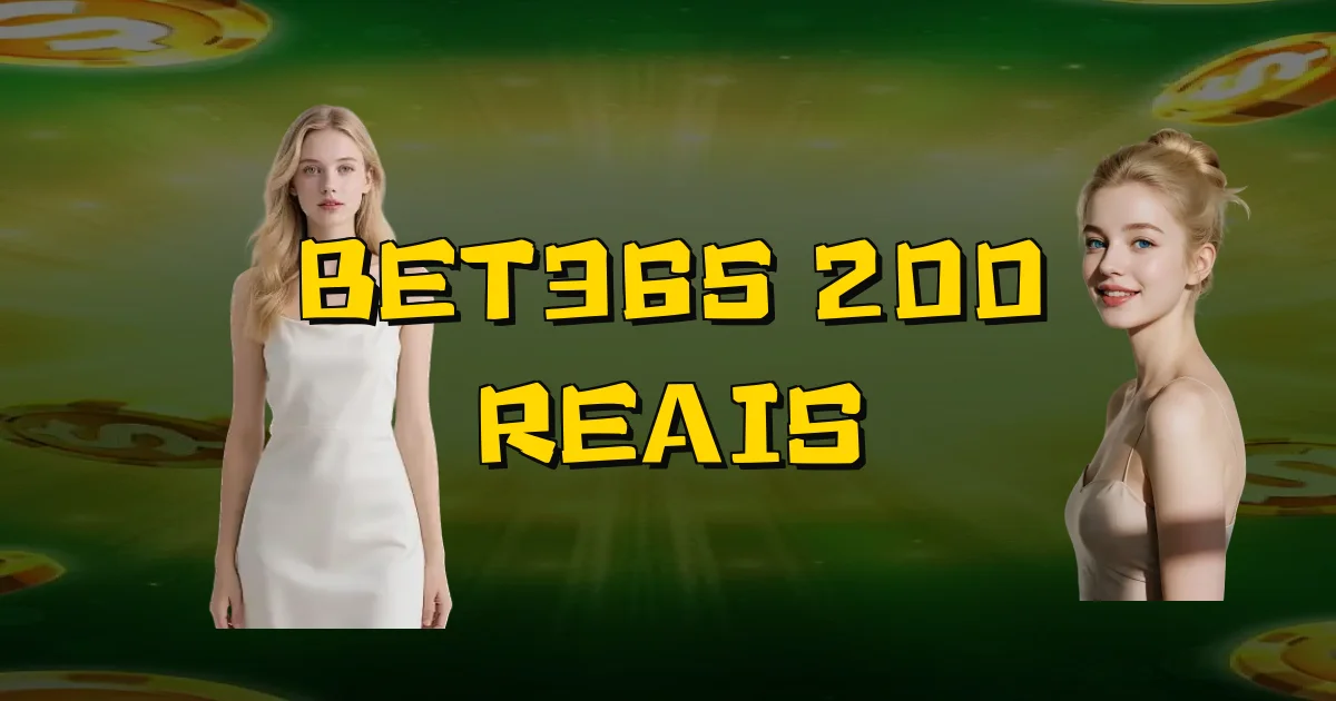 Bet365 200 Reais Oficial