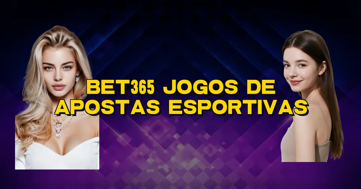 Bet365 Jogos De Apostas Esportivas Oficial