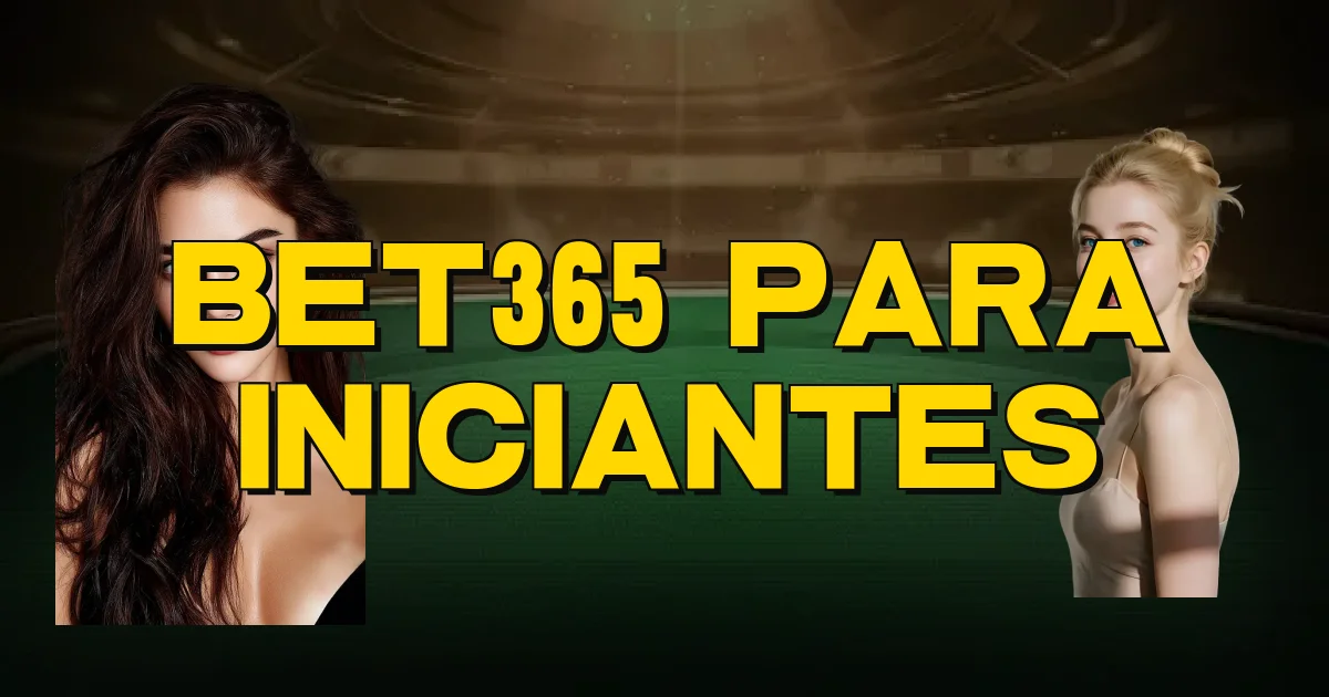 Bet365 Para Iniciantes Oficial