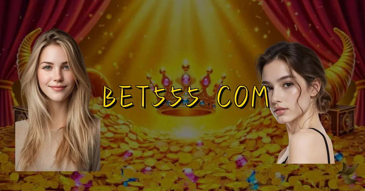 Bet555 Com Oficial