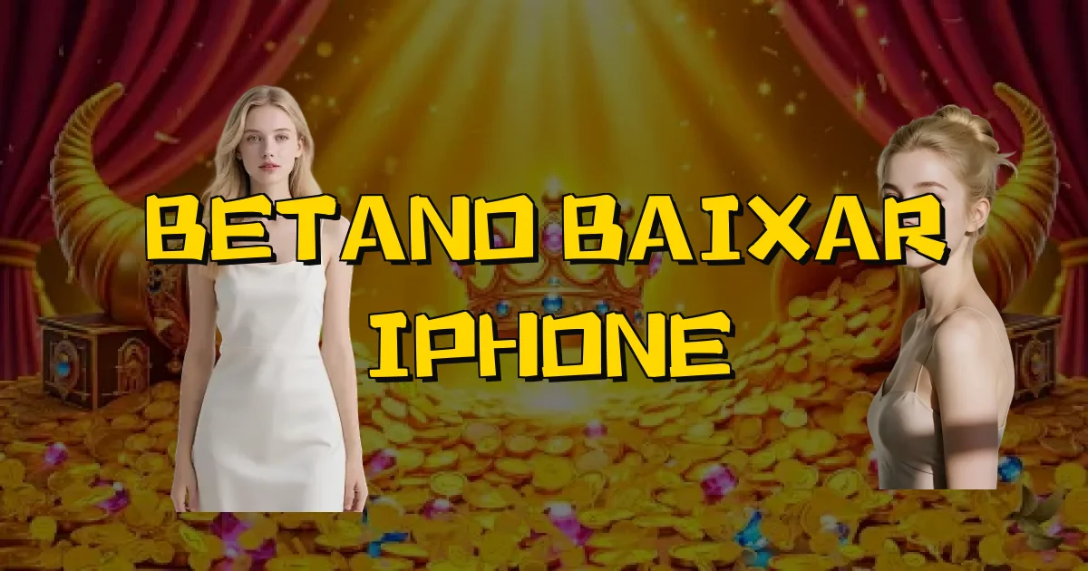 Betano Baixar Iphone Oficial