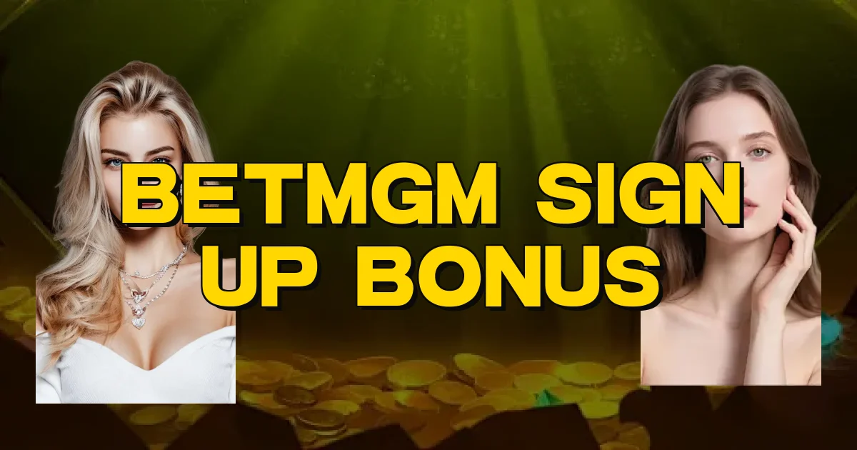 Betmgm Sign Up Bonus Oficial