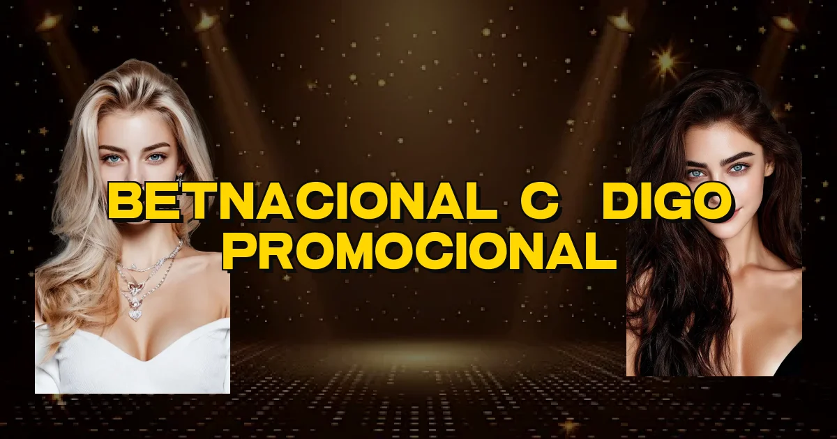 Betnacional Código Promocional Oficial