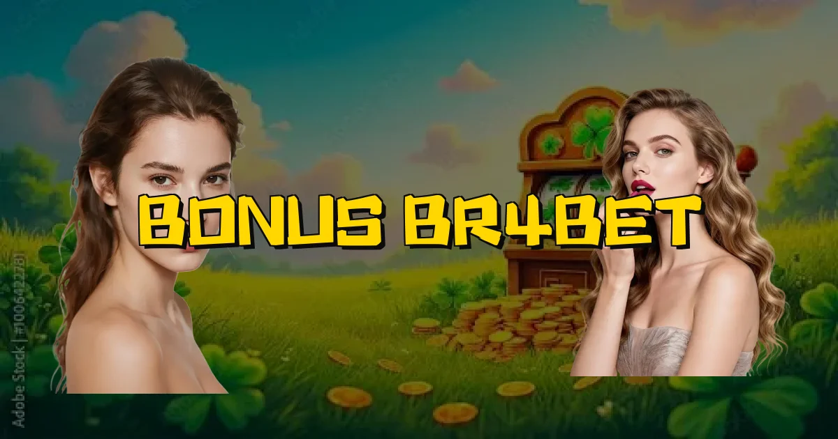 Bonus Br4Bet Oficial