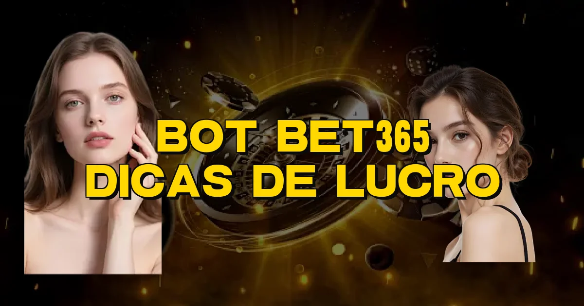 Bot Bet365 Dicas De Lucro Oficial