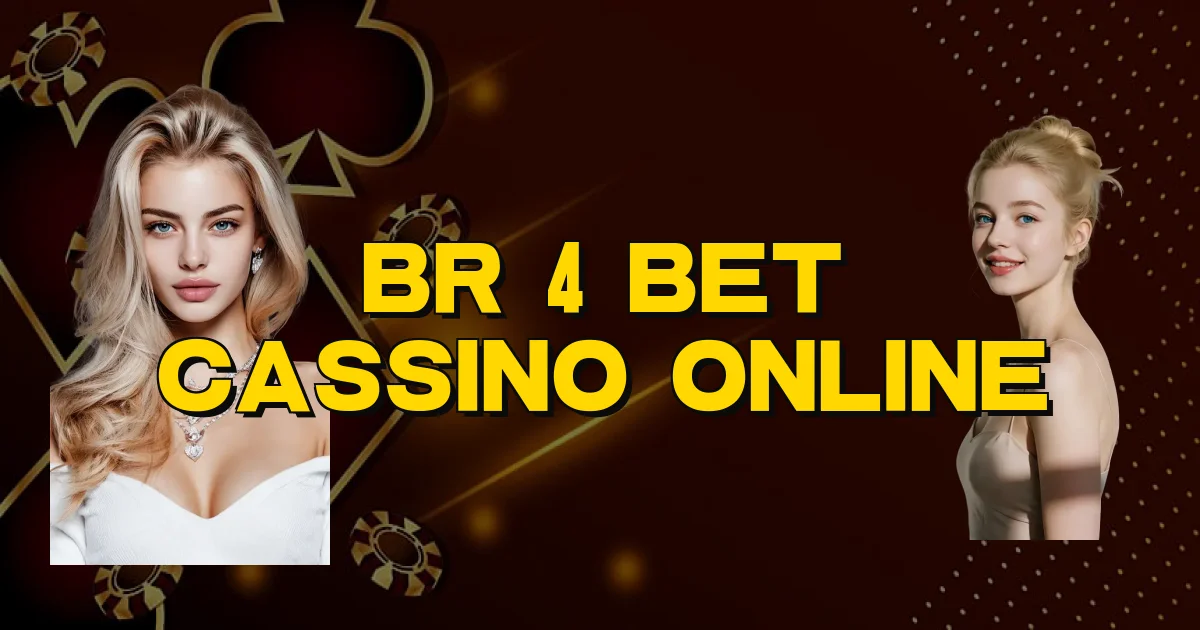 Br 4 Bet Cassino Online Oficial