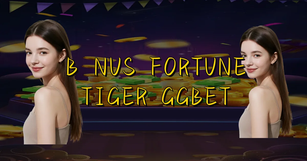Bônus Fortune Tiger Ggbet Oficial