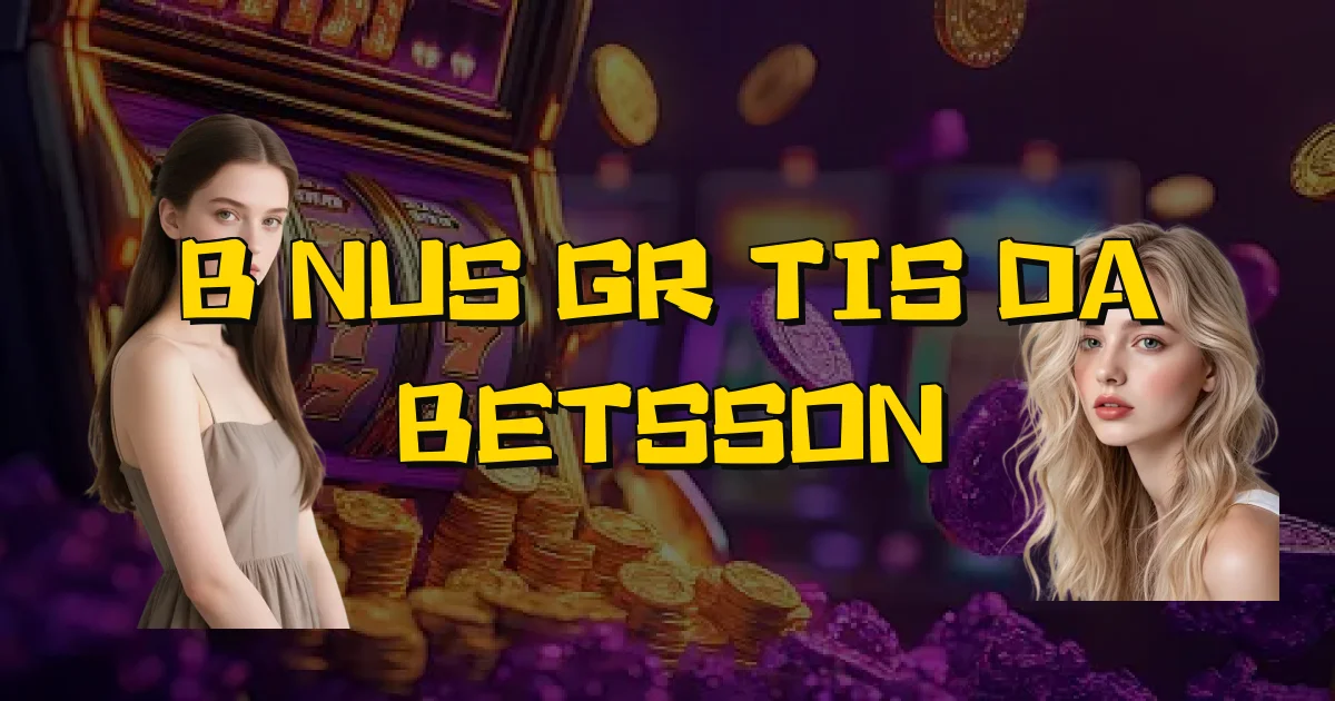 Bônus Grátis Da Betsson Oficial