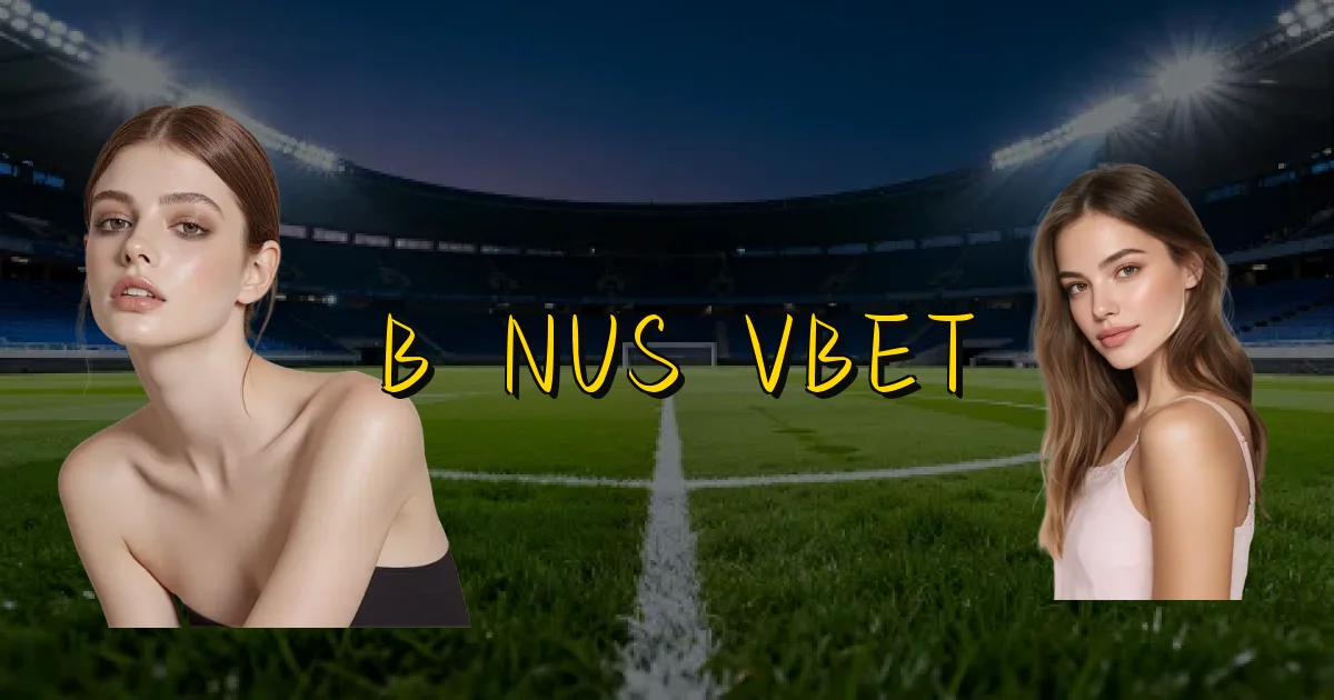 Bônus Vbet Oficial