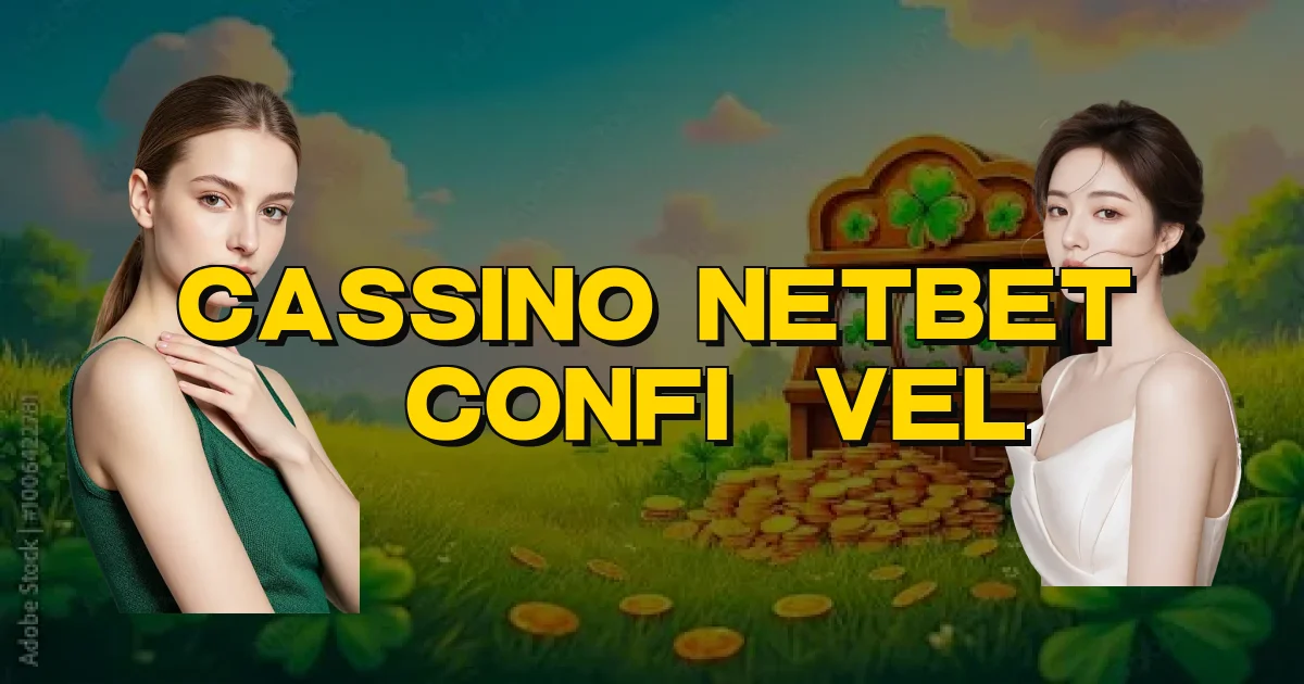 Cassino Netbet É Confiável Oficial