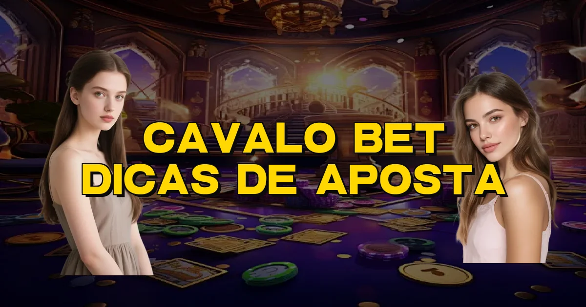 Cavalo Bet Dicas De Aposta Oficial