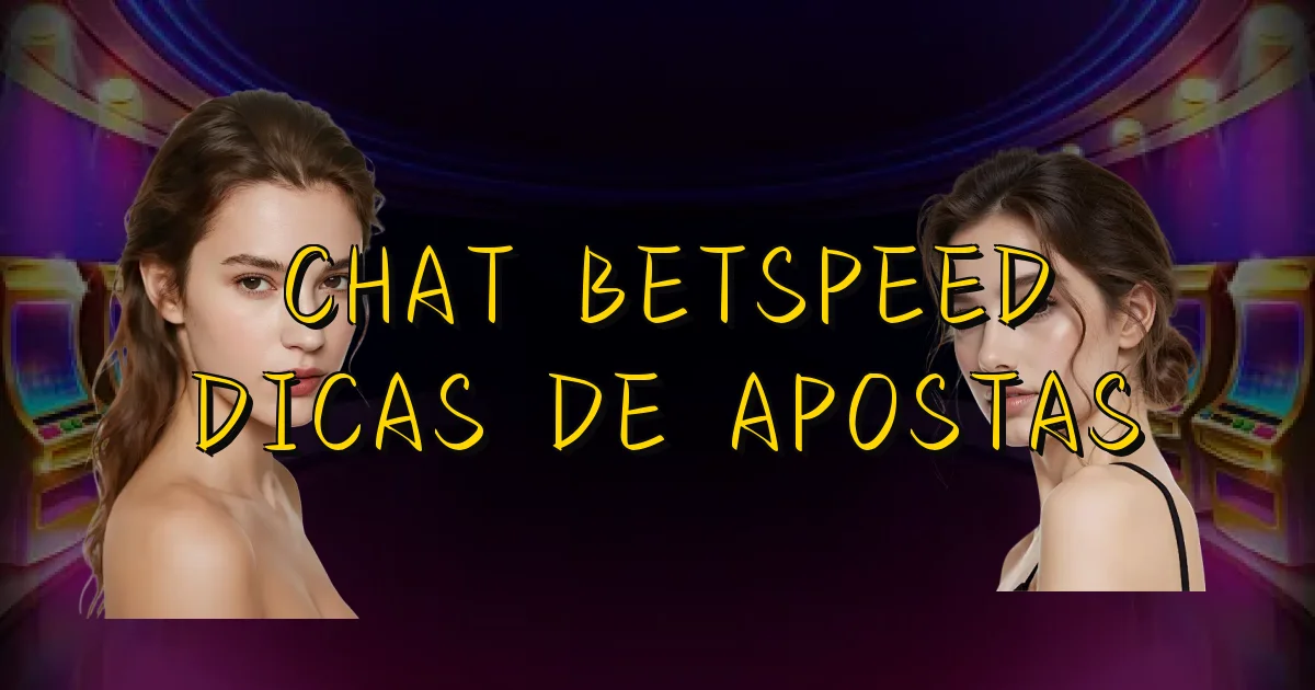 Chat Betspeed Dicas De Apostas Oficial