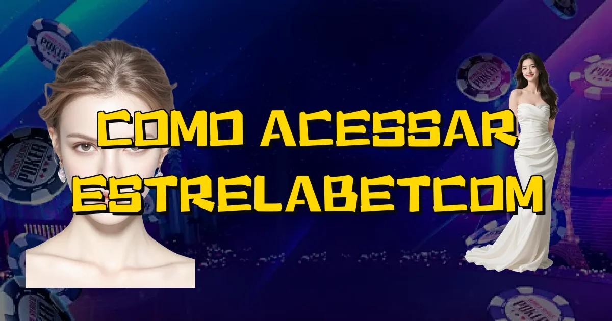 Como Acessar Estrelabetcom Oficial