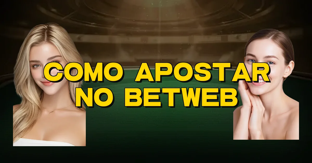 Como Apostar No Betweb Oficial