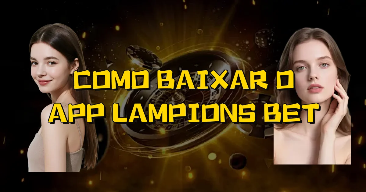 Como Baixar O App Lampions Bet Oficial