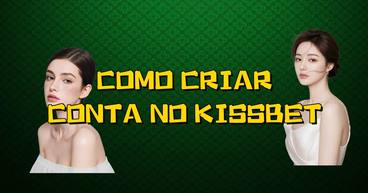 Como Criar Conta No Kissbet Oficial