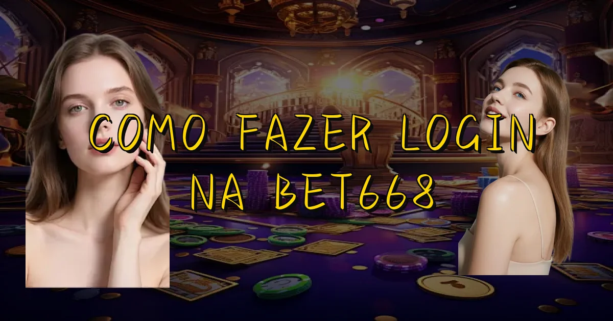 Como Fazer Login Na Bet668 Oficial