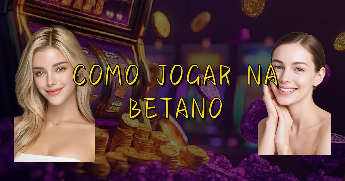 Como Jogar Na Betano Oficial