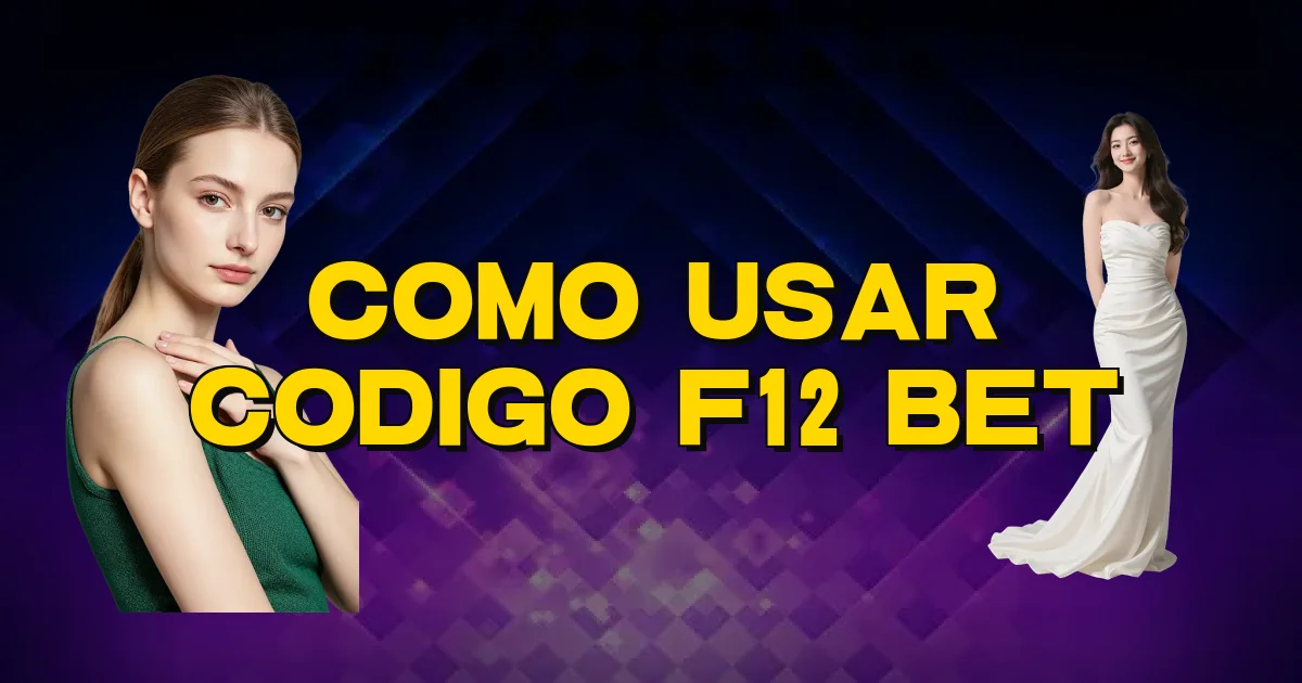 Como Usar Codigo F12 Bet Oficial