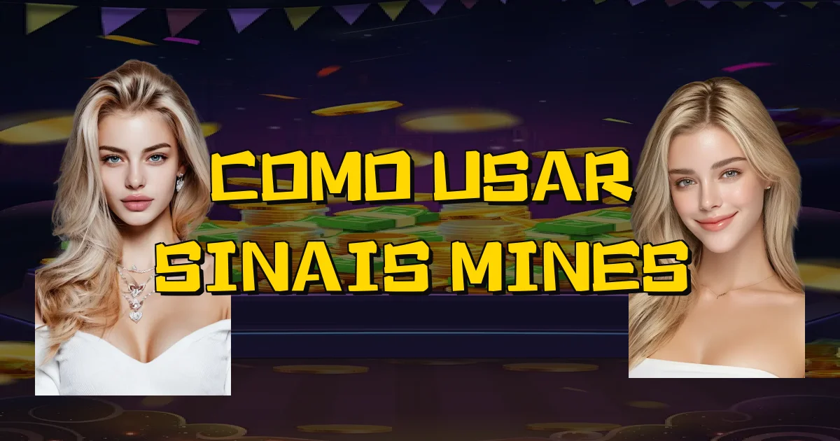 Como Usar Sinais Mines Oficial