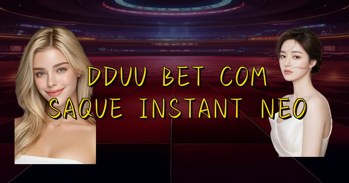 Dduu Bet Com Saque Instantâneo Oficial