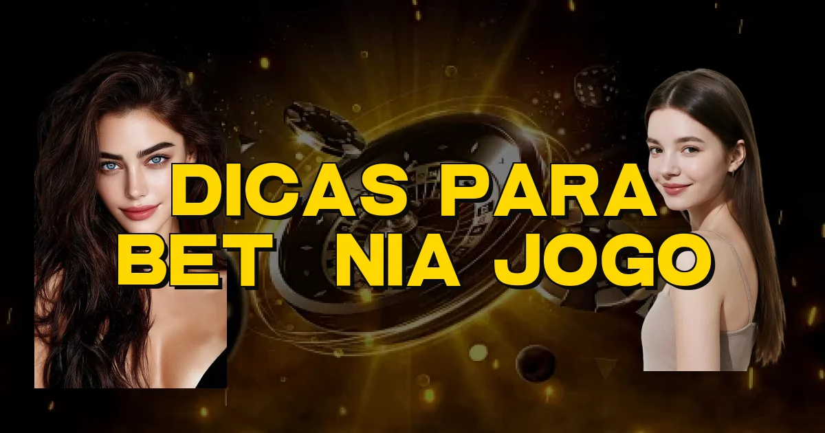 Dicas Para Betânia Jogo Oficial