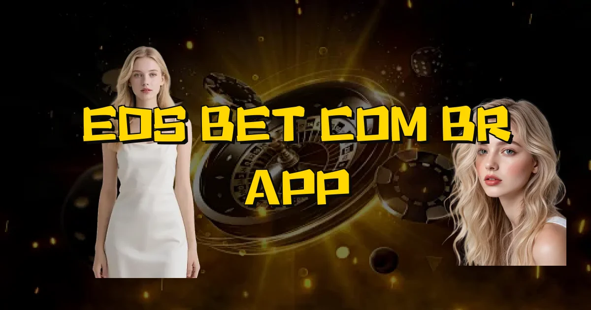 Eds Bet Com Br App Oficial