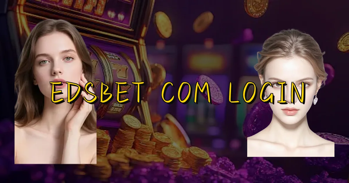 Edsbet Com Login Oficial